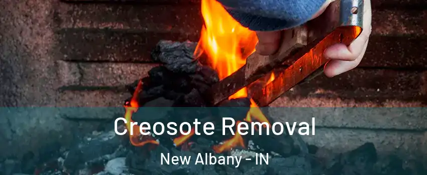  Creosote Removal New Albany - IN