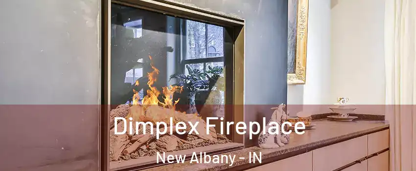  Dimplex Fireplace New Albany - IN