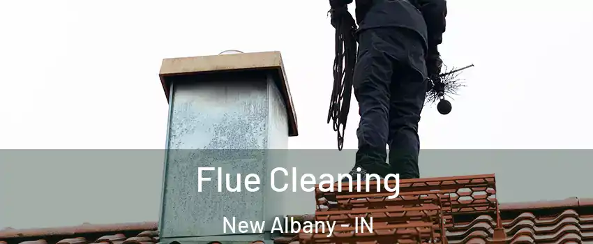  Flue Cleaning New Albany - IN