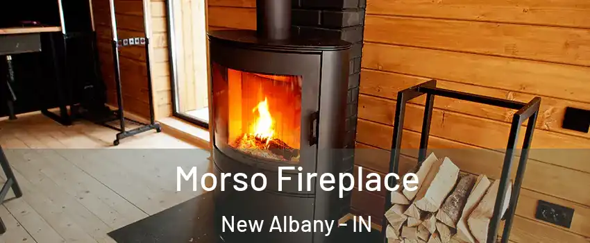  Morso Fireplace New Albany - IN